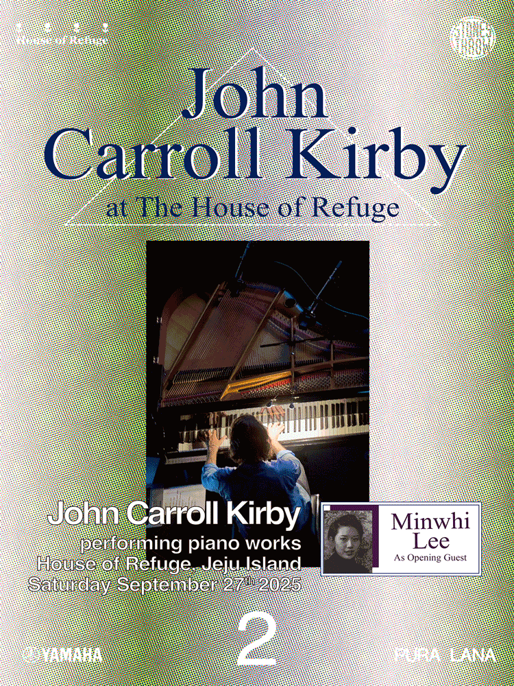 PURA LANA #2 John Carroll Kirby [제주] 공연 포스터