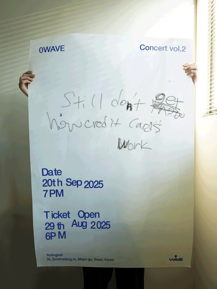 0WAVE Concert Vol.2: still don’t get how credit cards work 공연 포스터