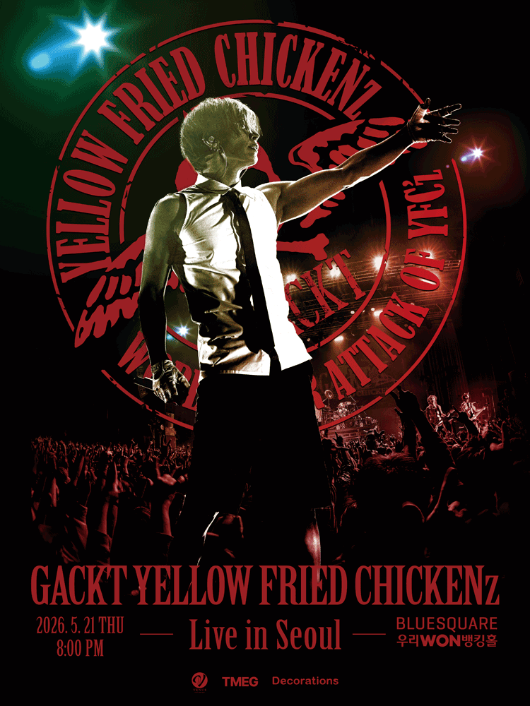 GACKT YELLOW FRIED CHICKENz WORLD TOUR ATTACK OF YFCz [서울] 공연 포스터